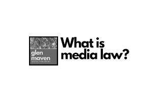 What is media law?