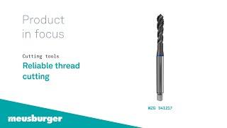 Meusburger – Reliable thread cutting