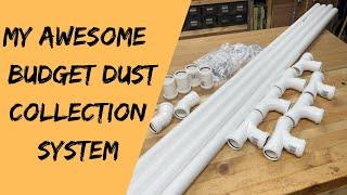 My Budget Dust Collection System!