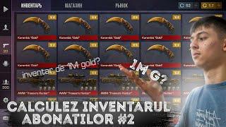 Calculez inventarul abonatilor #2 | Inventar de peste 20.000 gold 