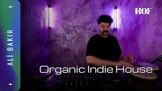 Organic Indie House Mix with ALi BAKIR | Live in Utero #149