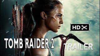 Tomb Raider 2 - Trailer Teaser- (2025)- SEQUEL -Alicia Vikander,MOVIE (fan made)