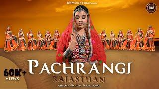 Pachrangi Rajasthan | Simran | Abhilashaa ft. Ashu | Saurabh | Badal | Saloni | Ankur | Rajat | J08