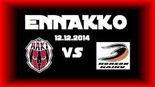 AC HaKi - KorsKa 12.12.2014 Ennakko