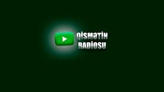 Qismətin Radiosu┃12.10.2024