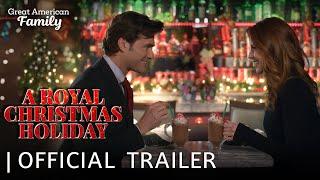 A Royal Christmas Holiday | Trailer | Starring Brittany Underwood & Jonathan Stoddard