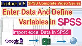 How to enter data and define variables in SPSS - Data import in SPSS from Google form & Excel