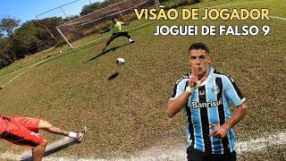 VISÃO DE UM JOGADOR DE FUTEBOL, JOGUEI DE FALSO 9 IGUAL O LUIS SUÁREZ DO GRÊMIO