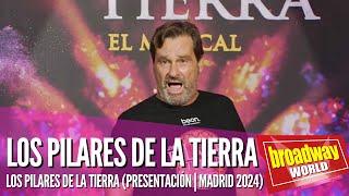 LOS PILARES DE LA TIERRA - Los Pilares de la Tierra (Presentación | Madrid 2024)