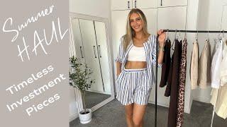 NEW IN SUMMER HAUL - INVESTMENT PIECES FOR YOUR WARDROBE