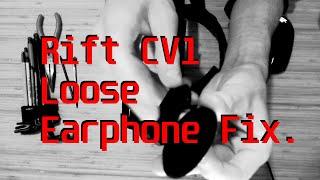 Rift CV1 Loose Headphone Fix.