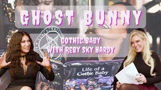 Gothic Baby with Reby Sky Hardy