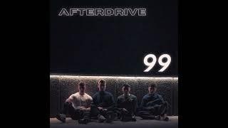 AFTERDRIVE - 99 (Official Audio)