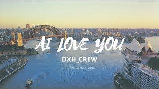 DXH CREW AI LOVE YOU [LIRIK VIDEO]