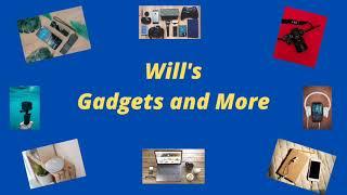 Will's Gadgets and More