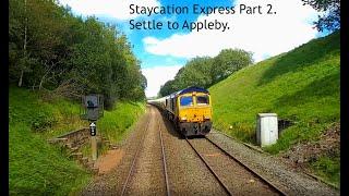 Staycation Part 2 Settle to Appleby. A ride along the Settle and Carlisle. A covid-19 distraction