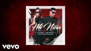 D-Enyel - Mi Niña (AUDIO) ft. Arcangel