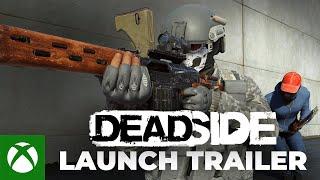 DEADSIDE - Xbox Launch Trailer