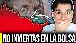 ¡NO INVIERTAS EN LA BOLSA AHORA! (Tu Dinero está en Riesgo)