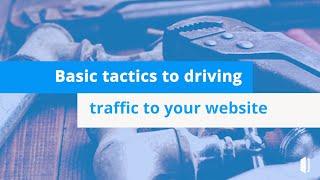 Basic Tactics To Increase Website Traffic For Your Plumbing Company