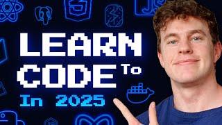 How I'd Learn to Code & Get Hired in 2025