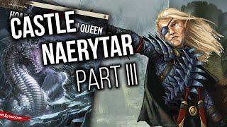 Hoard of the Dragon Queen - DM Tips - Castle Naerytar Part 3