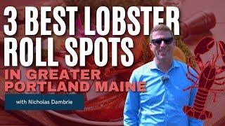 3 Best Lobster Roll Spots in Greater Portland Maine