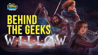 Behind The Geeks | Our Interview with the JON KASDAN & THE CAST of WILLOW