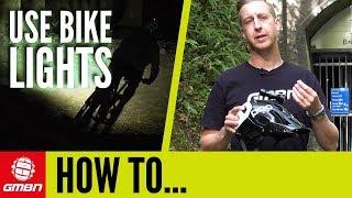 Mountain Bike Lights: How To Use & Set Up Bike Lights