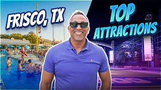 Frisco, Texas Top Attractions & Things to Do. Moving to Frisco