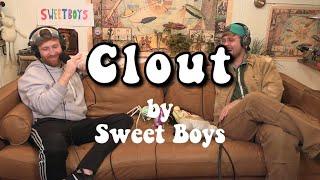 Sweet Boys - Clout (Lyric Video)