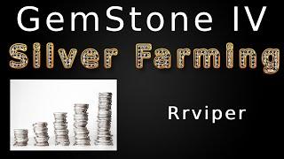 GemStone IV - Silver Farming - Rrviper