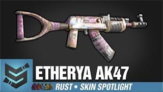 Rust Skin Spotlight • Etherya AK47