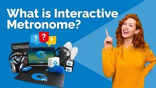 What is Interactive Metronome (IM)