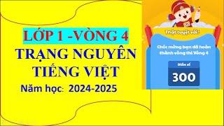 Trạng nguyên TV lớp 1 vòng 4 năm học 2024 - 2025