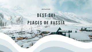 Exploring Russia’s Top Ski Resorts