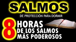 8 HORAS DE LOS SALMOS PARA DORMIR EN PAZ  91-23-51-27-17-93