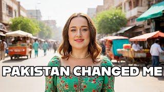 How Living in Pakistan  Changed Me Forever | Unexpected Journey 