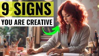 9 Signs You Are a Deep Creative Person Than You Think