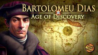 Bartolomeu Dias - Age of Discovery