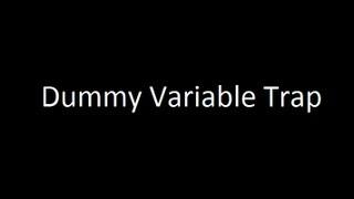 Dummy Variable Trap