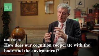 Embodied Cognition Karl Friston