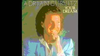 Adrian Gurvitz   Your dream