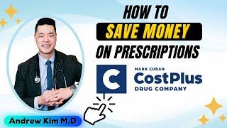 How To Save Money on Prescriptions with CostPlusDrugs.com