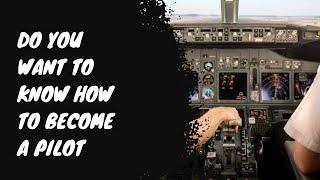 How to become a pilot? | Things you should know