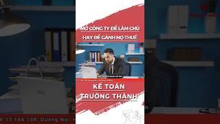 Đừng mở công ty để gánh nợ thuế do sự thiếu hiểu biết về thuế của bạn #shorts