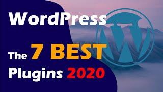 The 7 BEST Wordpress Plugins 2020