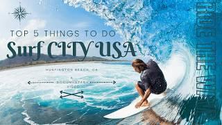 Moving to Surf City USA, Huntington Beach CA