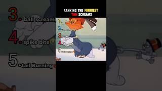 Top 5 Tom screams  #funny #ranking #tom #tomandjerry  #scream