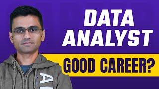 Is Data Analyst a Good Career?